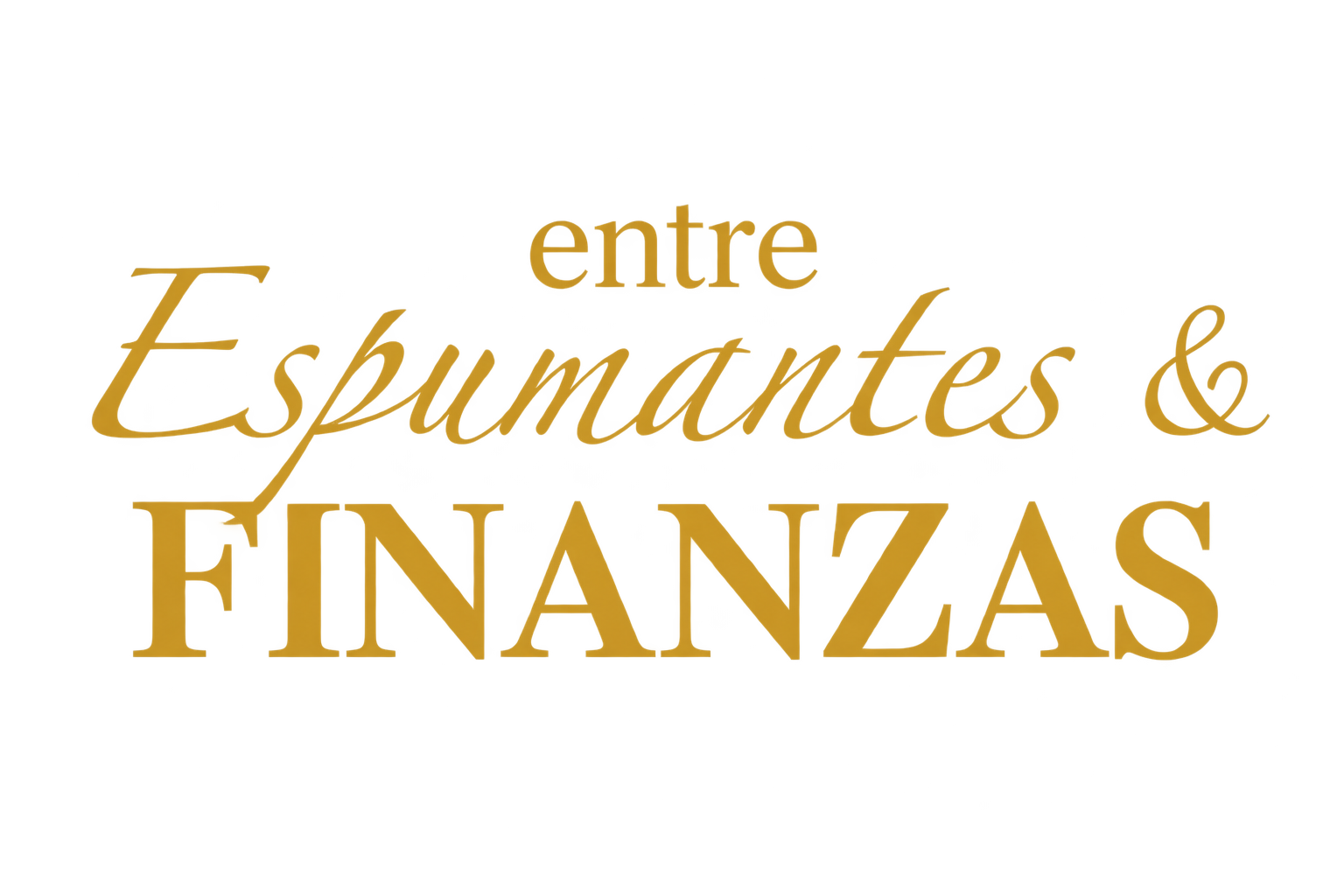 Entre Espumantes y Finanzas